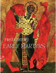 First Century Early Martyrs